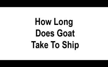 How Long Does Goat Take To Ship